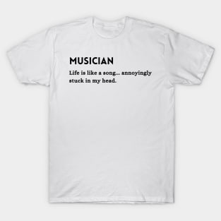 Musician Occupation Funny Quote T-Shirt
